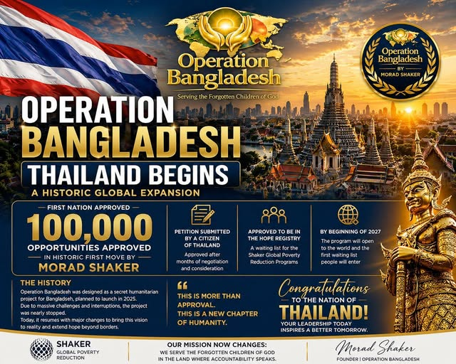 Operation Bangladesh Thailand Begins — 100,000 Opportunities Approved in Historic First Move by Morad Shaker